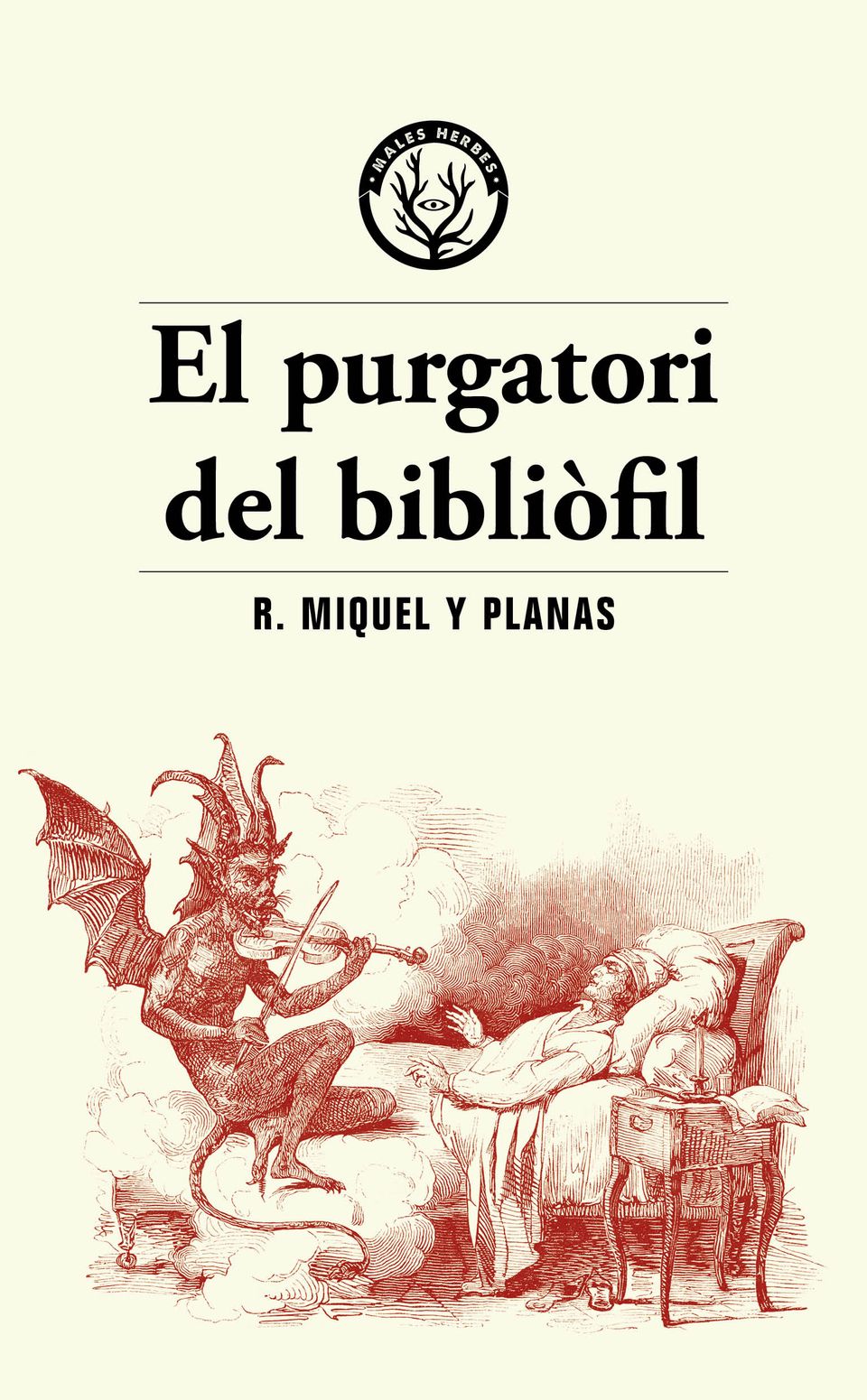 Coberta del llibre | El purgatori del bibliòfil de Ramon Miquel y Planas | Editorial Males Herbes