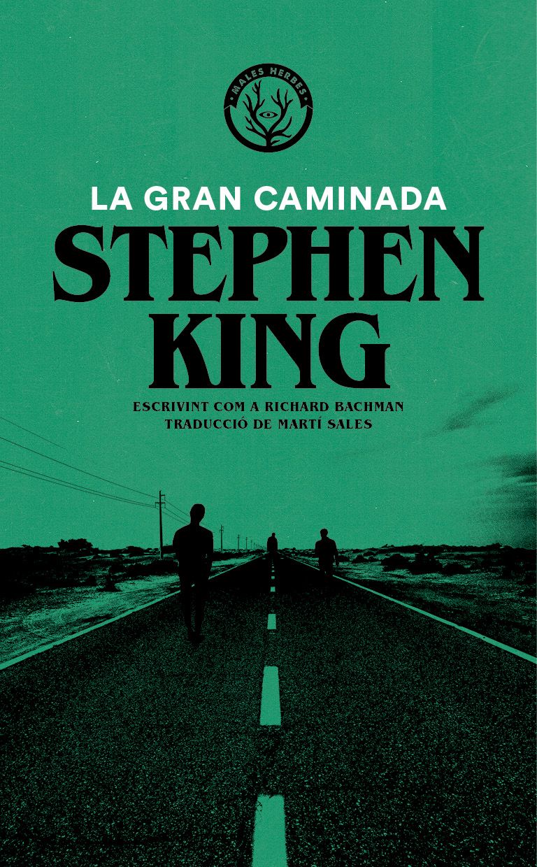 Coberta del llibre | La gran caminada de Stephen King | Editorial Males Herbes