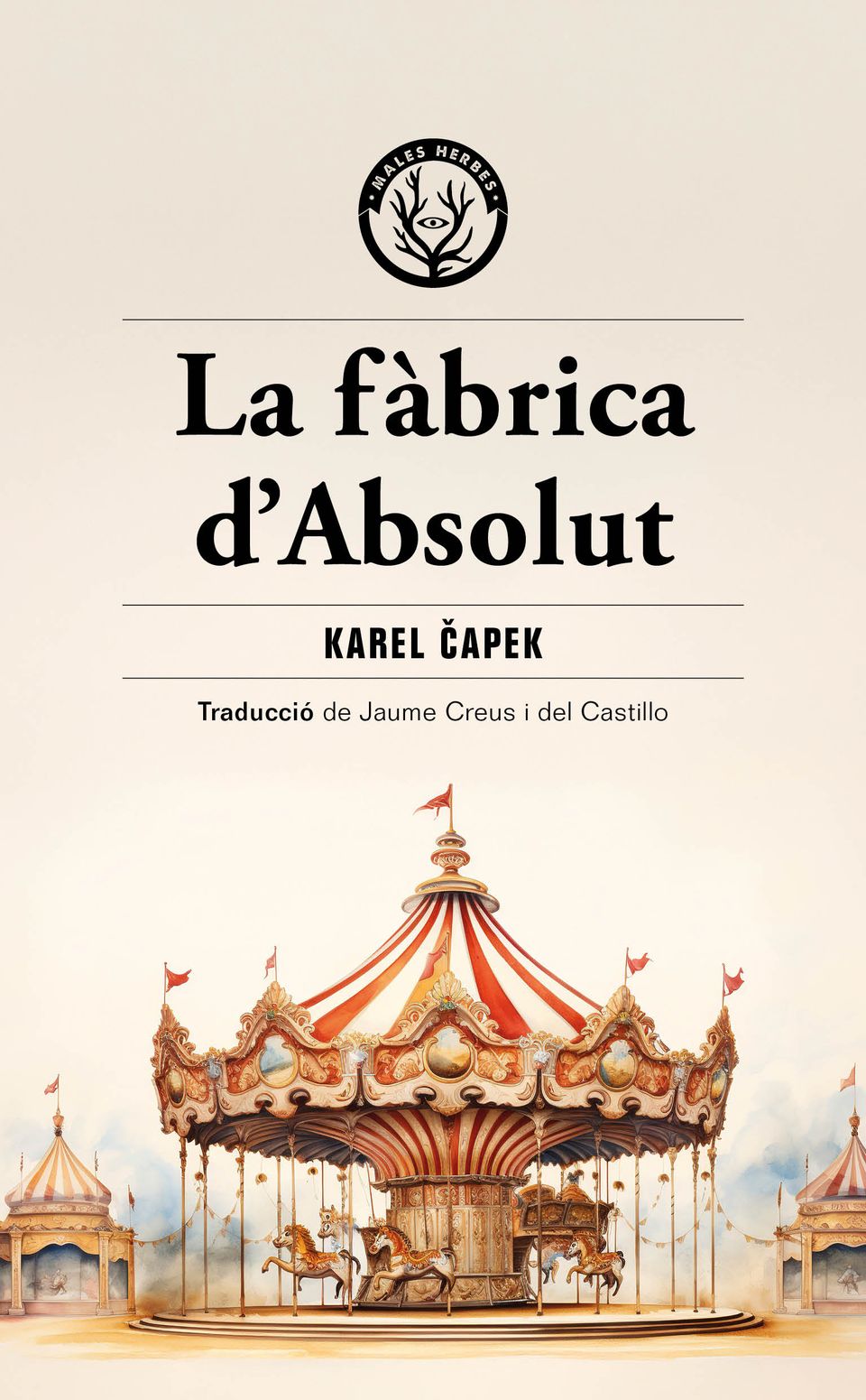 Coberta del llibre | La fàbrica d'Absolut de Karel Capek | Editorial Males Herbes
