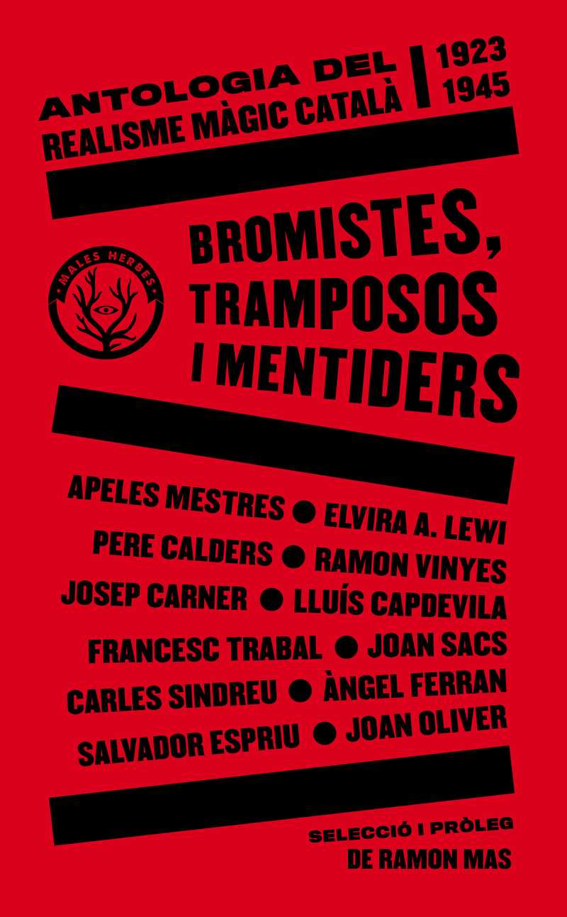 Coberta del llibre | Bromistes, tramposos i mentiders (Antologia del realisme màgic català 1923-1945) de diversos autors de la Editorial Males Herbes