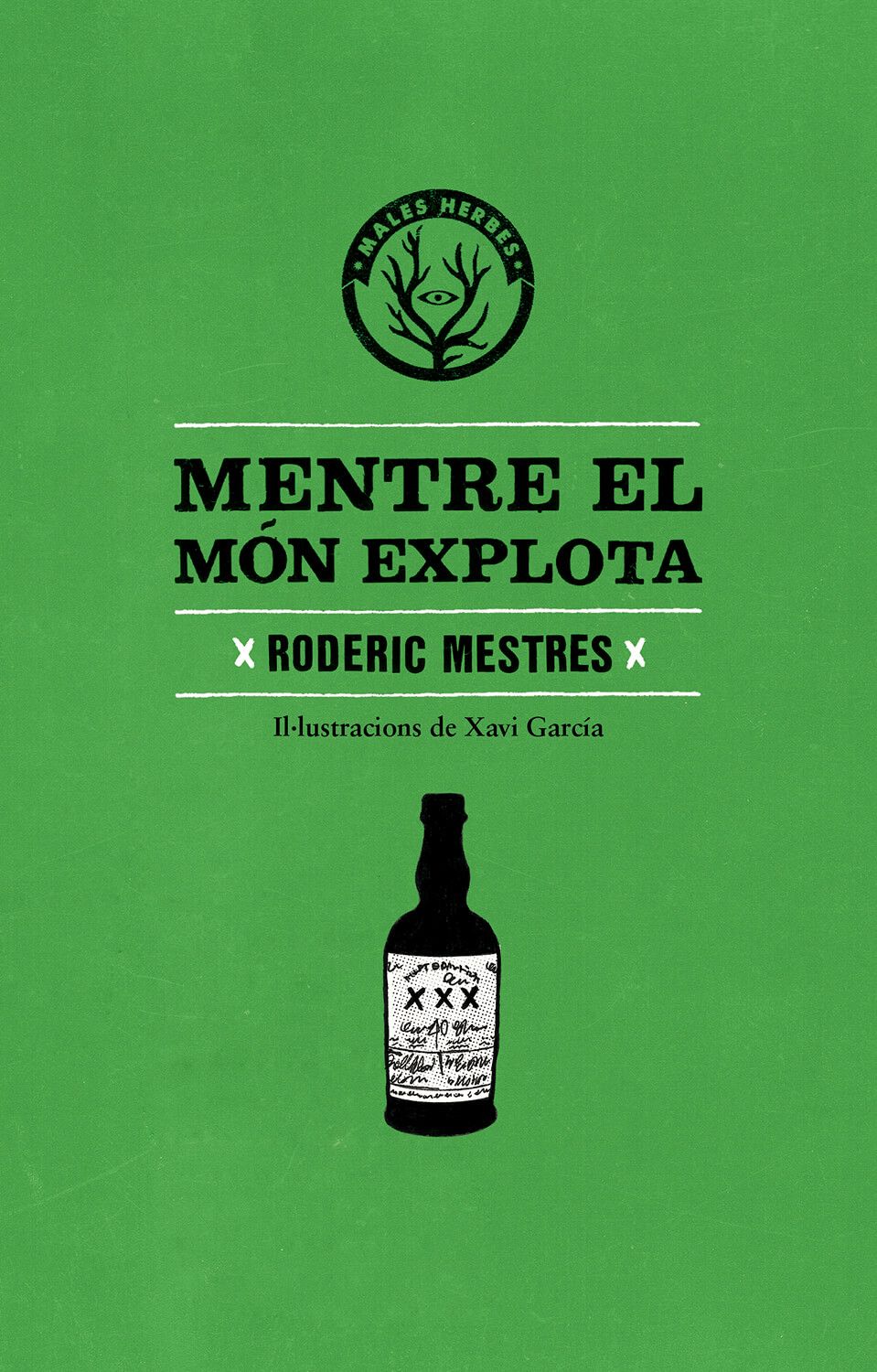 Coberta del llibre | Mentre el món explota de Roderic Mestres | Editorial Males Herbes